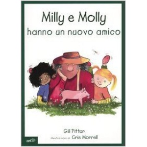 Milly e Molly hanno un nuovo amico