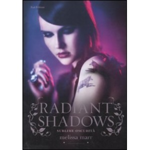 Radiant shadows. Sublime oscurità