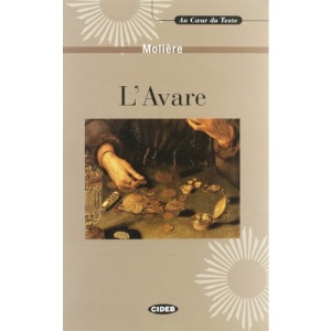 L'Avare (Au coeur du texte)