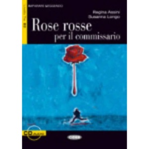 Imparare Leggendo: Rose Rosse Per Il Commissario - Book & CD