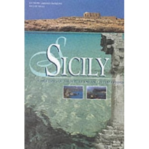 Sicily: A Meeting of Mediterranean Civilizations (Italian Regions)