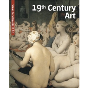 19th Century Art: Visual Encyclopaedia