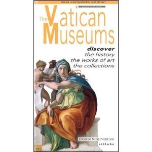 The Vatican Museums Discover the History the Works of Art the Collections - New Complete Edition