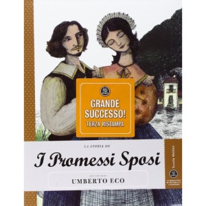 La storia de I promessi sposi raccontata da Umberto Eco