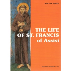 The Life Of St. Francis Of Assisi