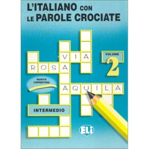 L'Italiano Con Le Parole Crociate - Level 1: Book 2