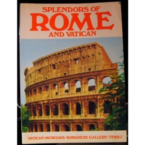 SPLENDORS OF ROME AND VATICAN