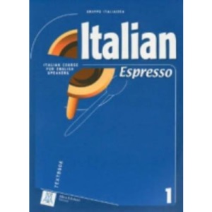 Italian Espresso: Italian Course for English Speakers (Book and CD)