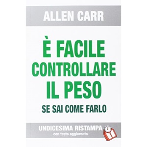 È facile controllare il peso se sai come farlo