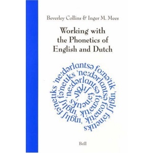 Working with the Phonetics of English and Dutch