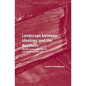 Landscape between Ideology and the Aesthetic (Historical Materialism Book)