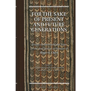 For the Sake of Present and Future Generations