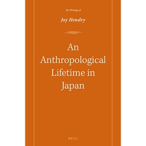 An Anthropological Lifetime in Japan (Writings of)