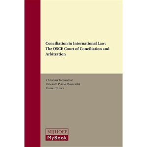 Conciliation in International Law: The OSCE Court of Conciliation and Arbitration