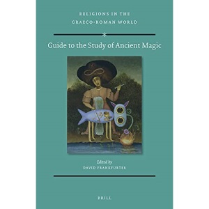 Guide to the Study of Ancient Magic: 189 (Religions in the Graeco-Roman World)