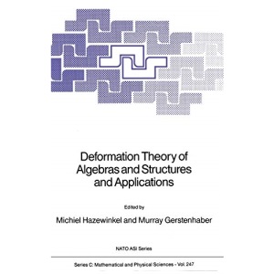 Deformation Theory of Algebras and Structures and Applications: 247 (Nato Science Series C:)