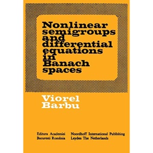 Nonlinear Semigroups And Differential Equations In Banach Spaces
