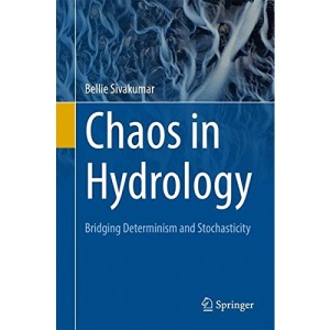 Chaos in Hydrology: Bridging Determinism and Stochasticity