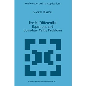 Partial Differential Equations and Boundary Value Problems: 441 (Mathematics and Its Applications)