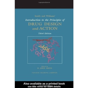 Smith and Williams' Introduction to the Principles of Drug Design and Action, Third Edition