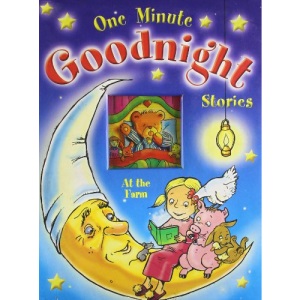 At the Farm (One Minute Goodnight Stories)