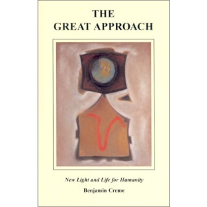 The Great Approach: New Light and Life for Humanity