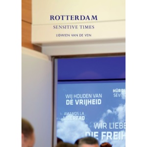 Lidwien Van De Ven - Rotterdam: Sensitive Times