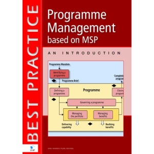 Programme management: based on MSP, an introduction: An Introduction - Best Practice