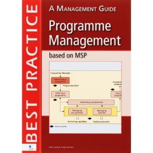 Programme management based on MSP: a management guide (Best practice)