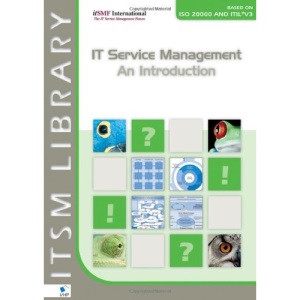 IT Service Management: An Introduction Based on ISO 20000 & ITIL V3