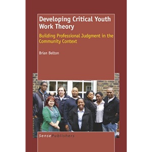 Developing Critical Youth Work Theory