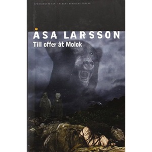Till offer åt Molok: 5 (Rebecka Martinsson)