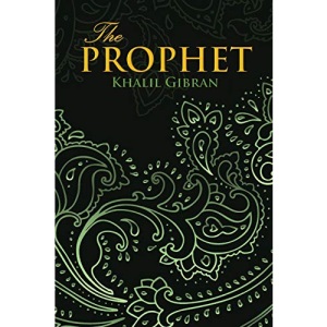 THE PROPHET (Wisehouse Classics Edition)