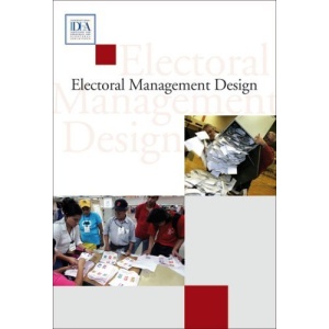 Electoral Management Design (International Idea Handbooks)
