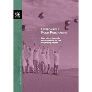 Responsible Food Purchasing: Four Steps Towards Sustainability for the Hospitality Sector