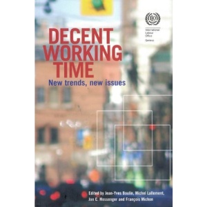 Decent working time: new trends, new issues