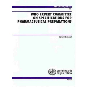 Who Expert Committee on Specifications for Pharmaceutical Preparations: Forty-fifth Meeting Report (WHO Technical Report)