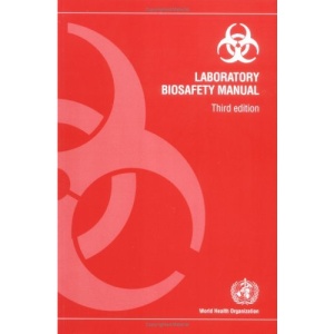Laboratory Biosafety Manual
