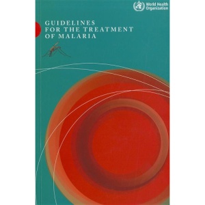 Guidelines for the Treatment of Malaria
