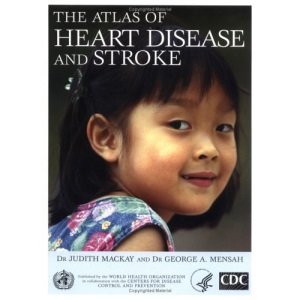 The Atlas of Heart Disease and Stroke