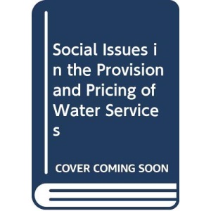 Social Issues in the Provision and Pricing of Water Services