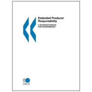 Extended Producer Responsibility: A Guidance Manual for Governments