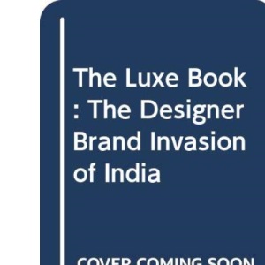 Show Off!: The Designer Brand Invasion of India