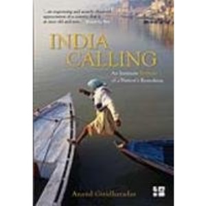 India Calling; An intimate portrait of a Nations remaking
