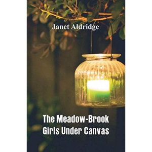 The Meadow-Brook Girls Under Canvas