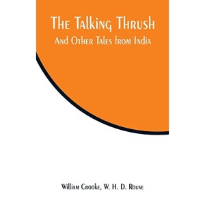 The Talking Thrush: And Other Tales from India
