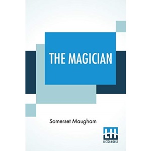 The Magician: A Novel, Together With A Fragment Of Autobiography