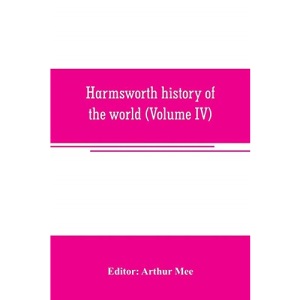 Harmsworth history of the world (Volume IV)
