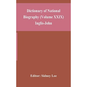 Dictionary of national biography (Volume XXIX) Inglis-John