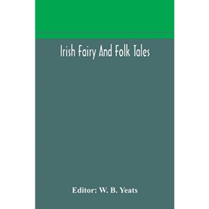 Irish fairy and folk tales
